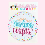 Car Magnet - Kindness Like Confetti