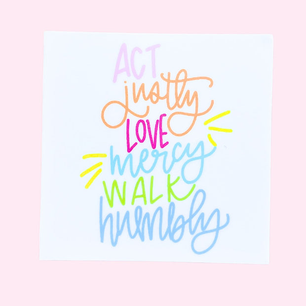 Sticker - Act Justly Love Mercy Walk Humbly