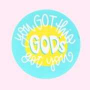 Sticker - You Got This & God's Got You