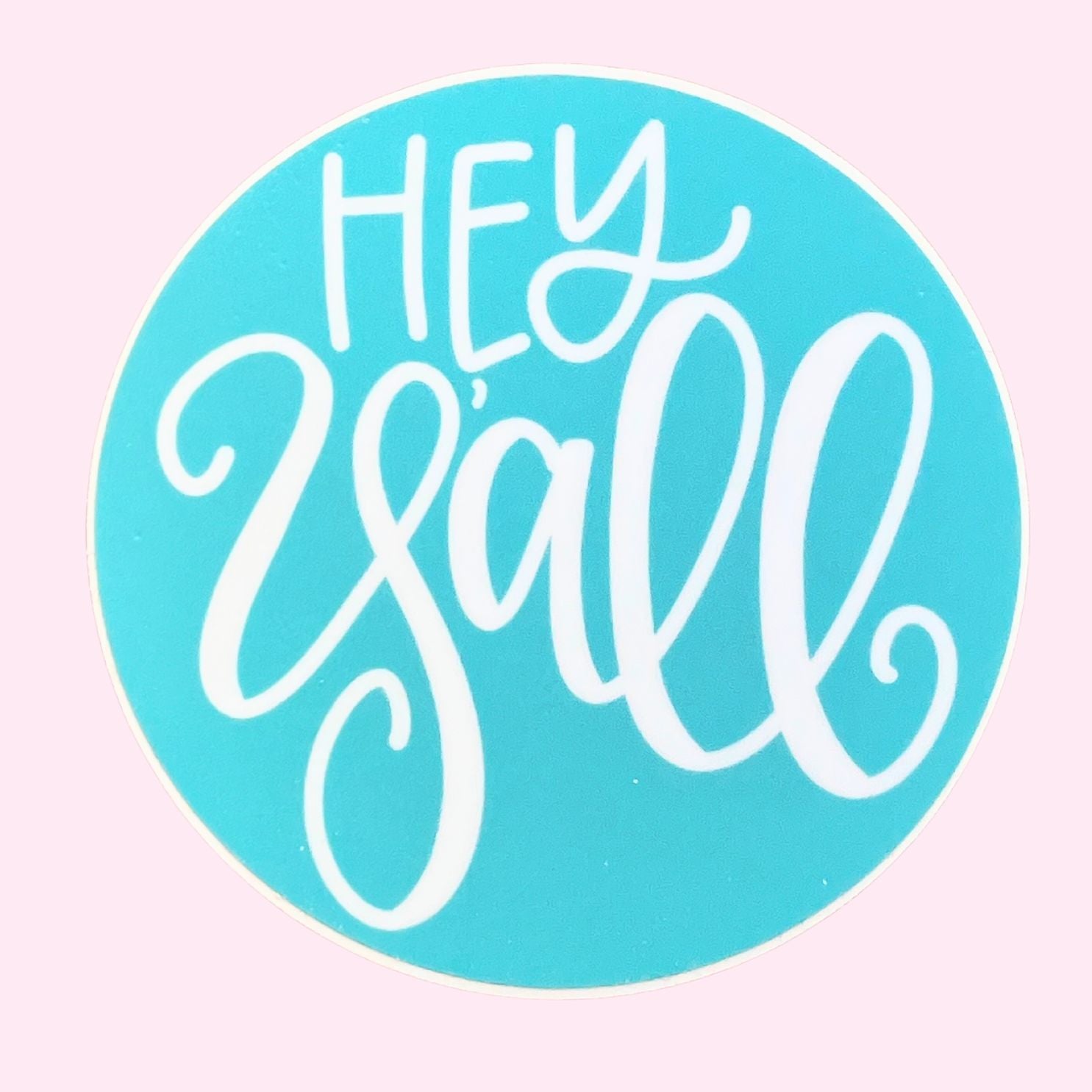 Sticker - Hey Y'all – All She Wrote Notes