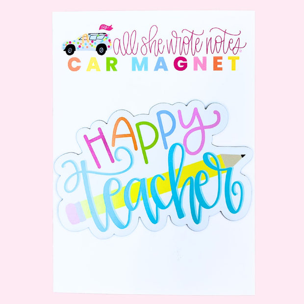Car Magnet - Happy Teacher