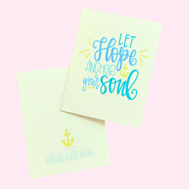 Note Card - Let Hope Anchor Your Soul – All She Wrote Notes