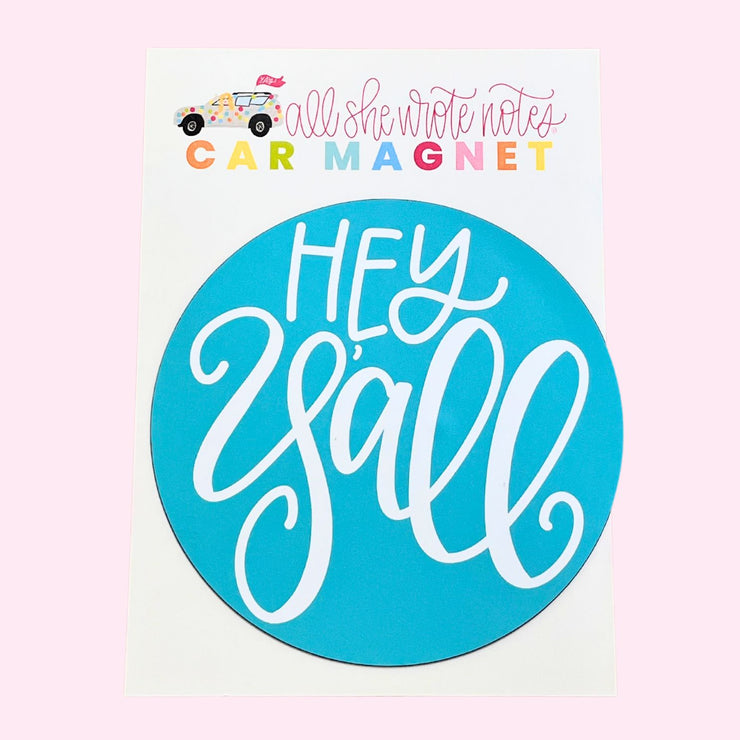 Car Magnet - Hey Y'all