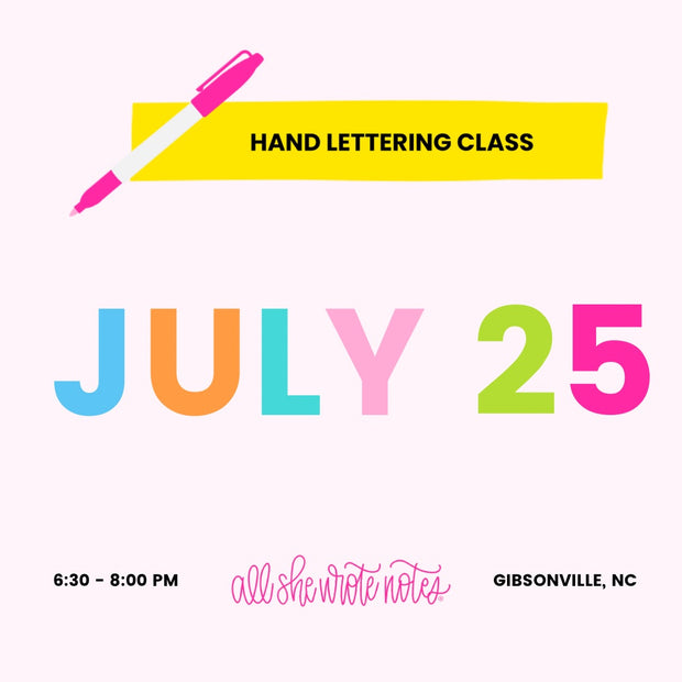 July 25 - Happy Hand Lettering Class