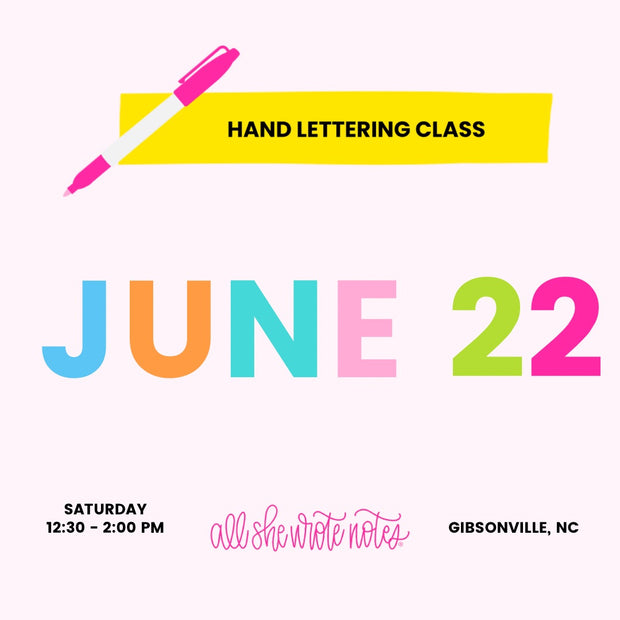 June 22 - Happy Hand Lettering Class