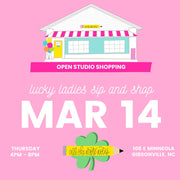 March 14 - Lucky Ladies Sip and Shop