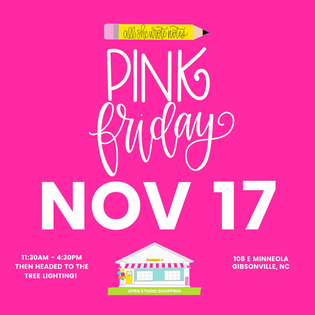 Nov 17 - Pink Friday Open Studio Shopping