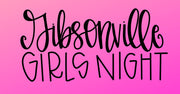 Sept 28 - Gibsonville Girl's Night