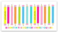 Sticker - Pencil Brighten the Corner