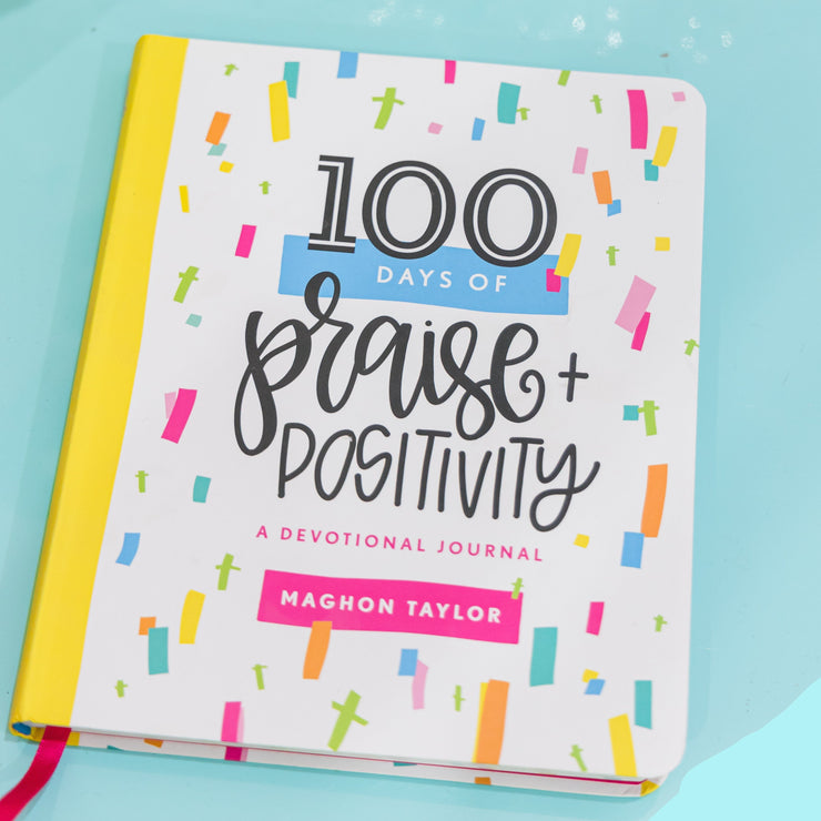 100 Days of Praise and Positivity Devotional - Autographed Copy