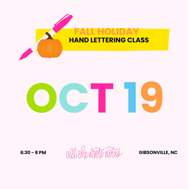 Oct 19 - Fall Holiday Hand Lettering Class