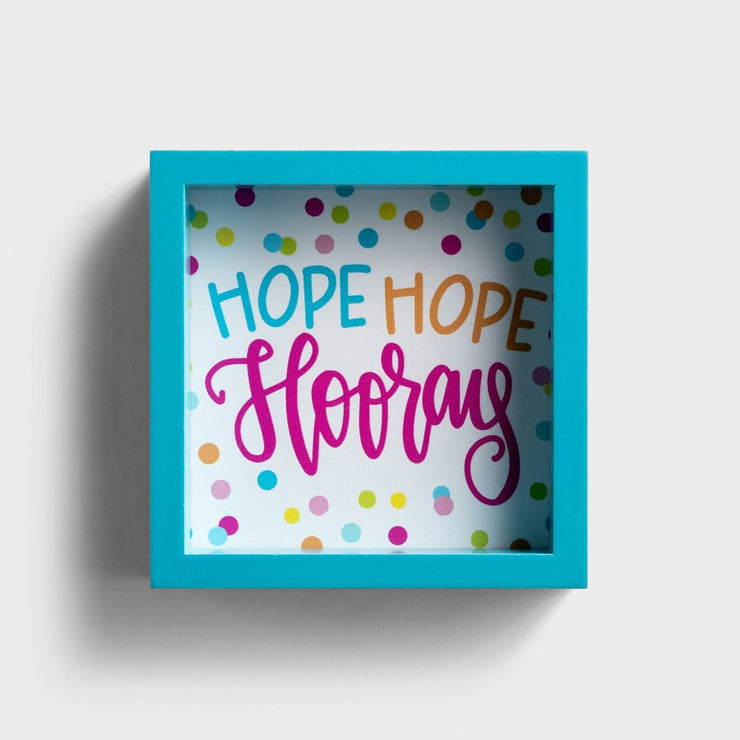Framed Art - Hope Hope Hooray